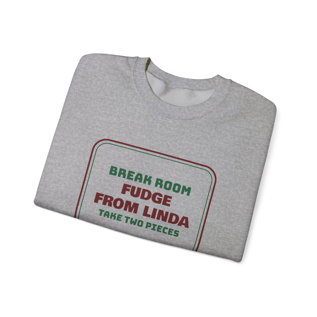 Funny Christmas Coworker Sweatshirt Fudge From Linda Take Two Pieces