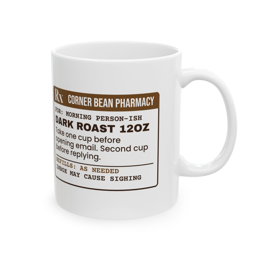Funny Coffee Lover Mug Dark Roast Prescription Label For Coffee Drinkers