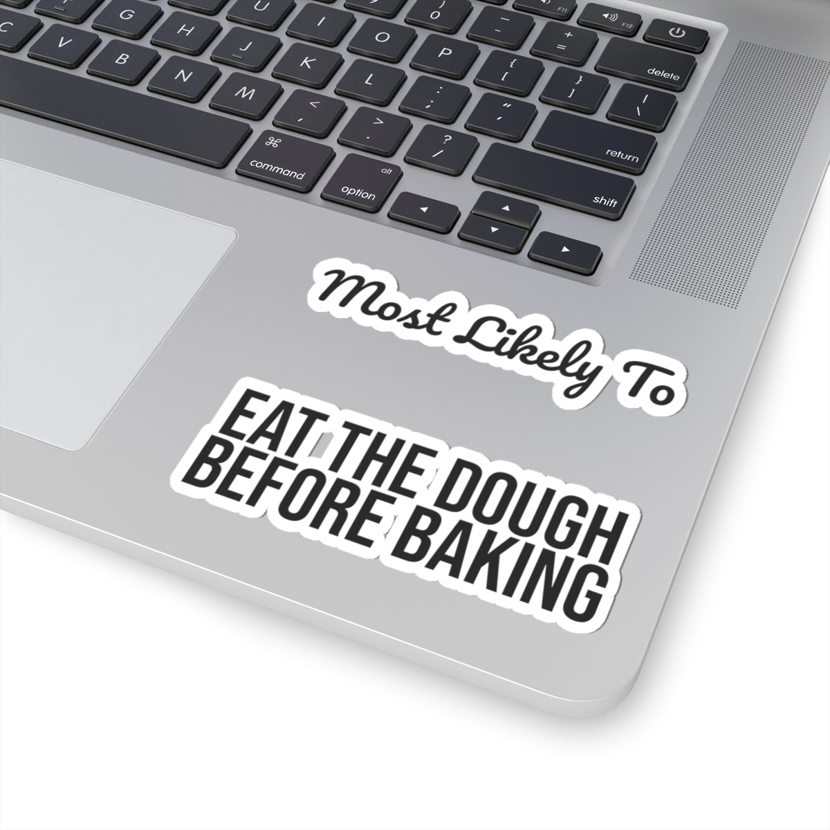 Funny Christmas Sticker Most Likely To Eat The Dough Before Baking Family