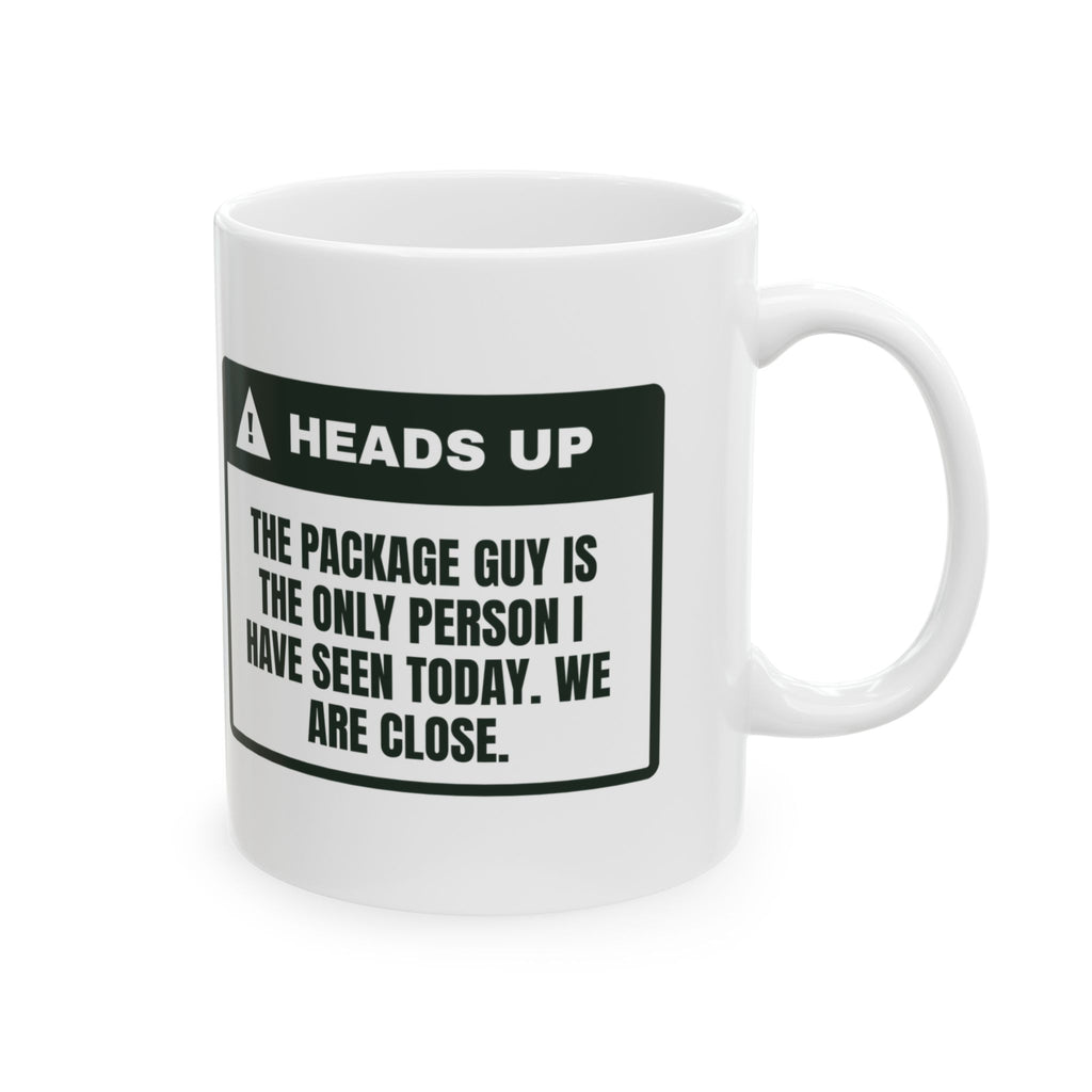 Funny Work From Home Coffee Mug The Package Guy My Only Coworker