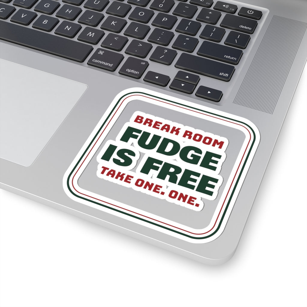 Funny Christmas Office Sticker Fudge Is Free Take One Break Room