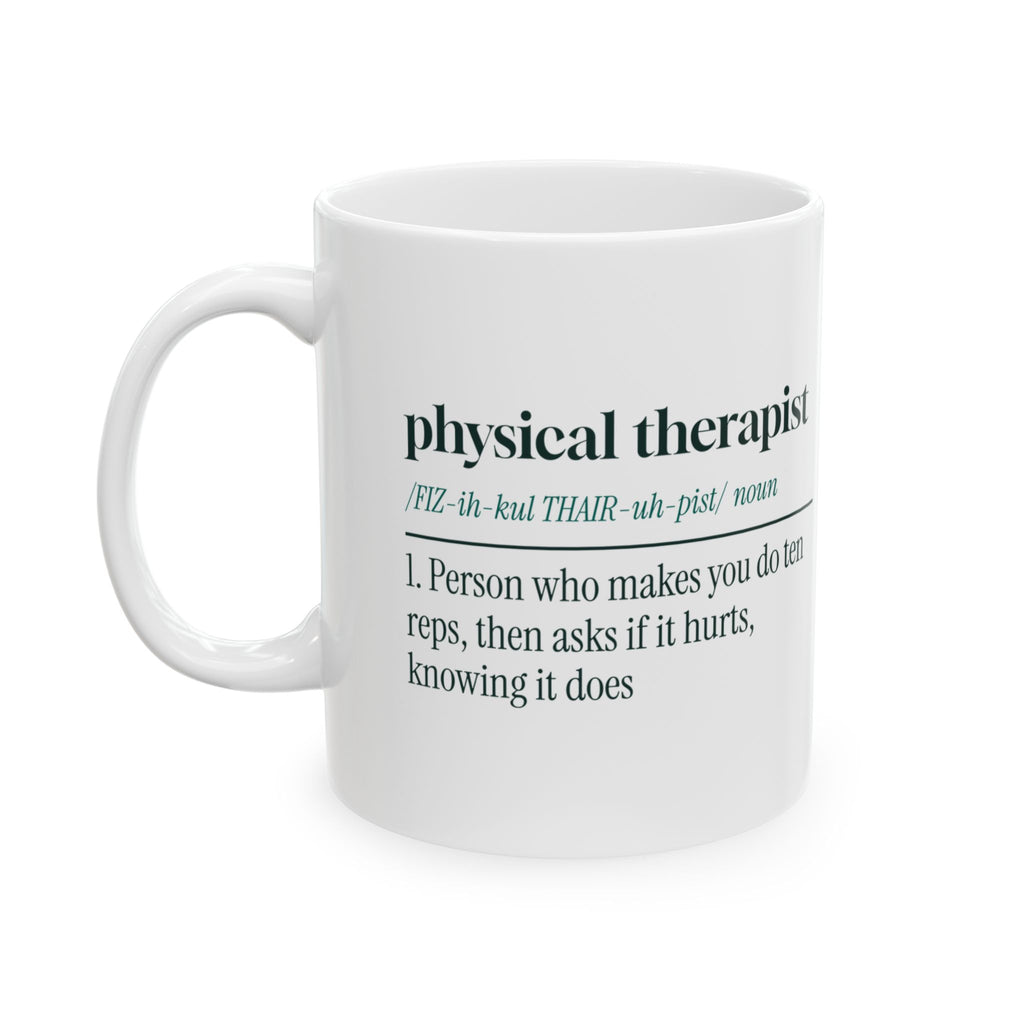 Physical Therapist Coffee Mug Definition For PT