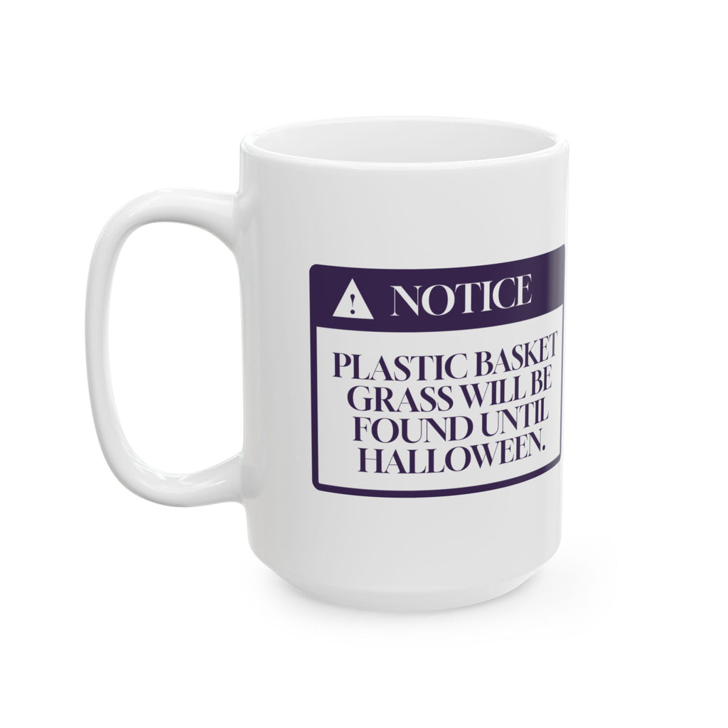 Funny Easter Coffee Mug Basket Grass Found Until Halloween For Easter