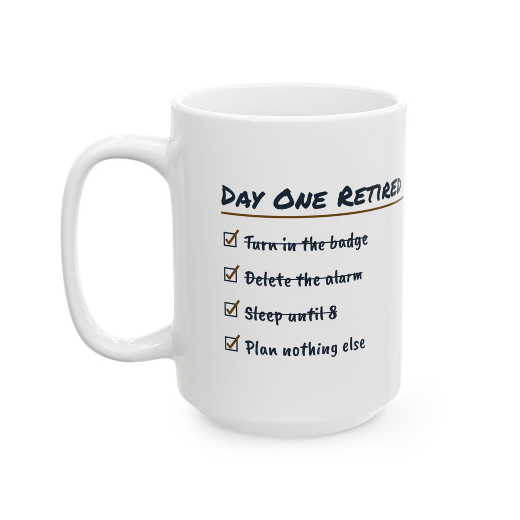 Funny Retirement Coffee Mug Day One Retired Checklist For Retirees