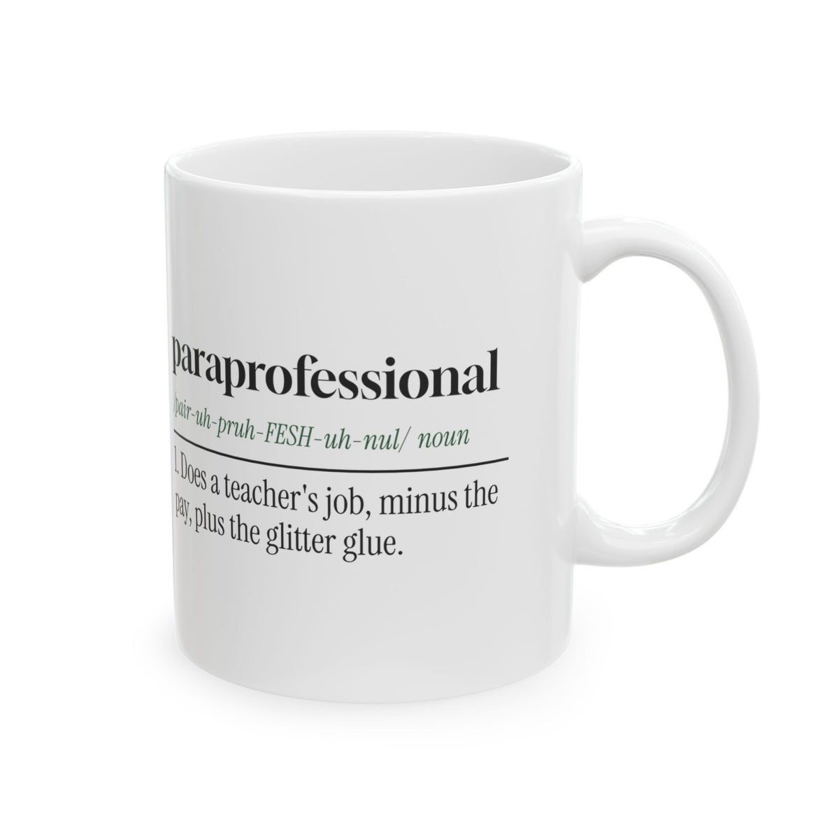 Paraprofessional Mug Does Teachers Job Definition