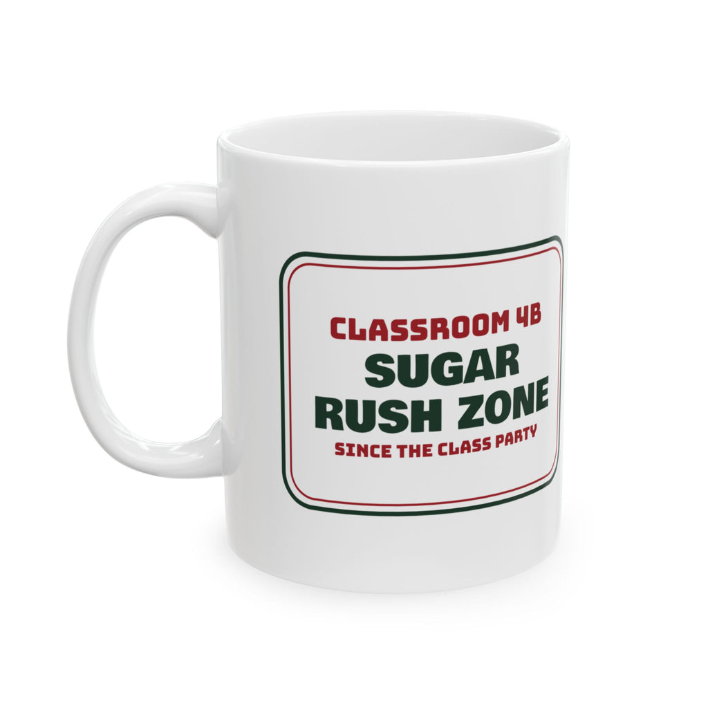 Funny Christmas Teacher Coffee Mug Sugar Rush Zone Class Party