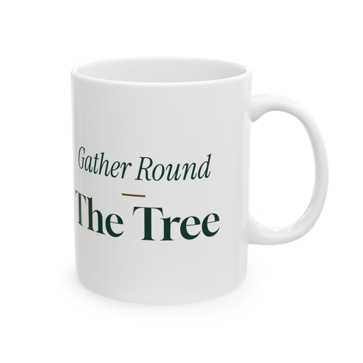 Gather Round The Tree Christmas Coffee Mug For Family Mornings