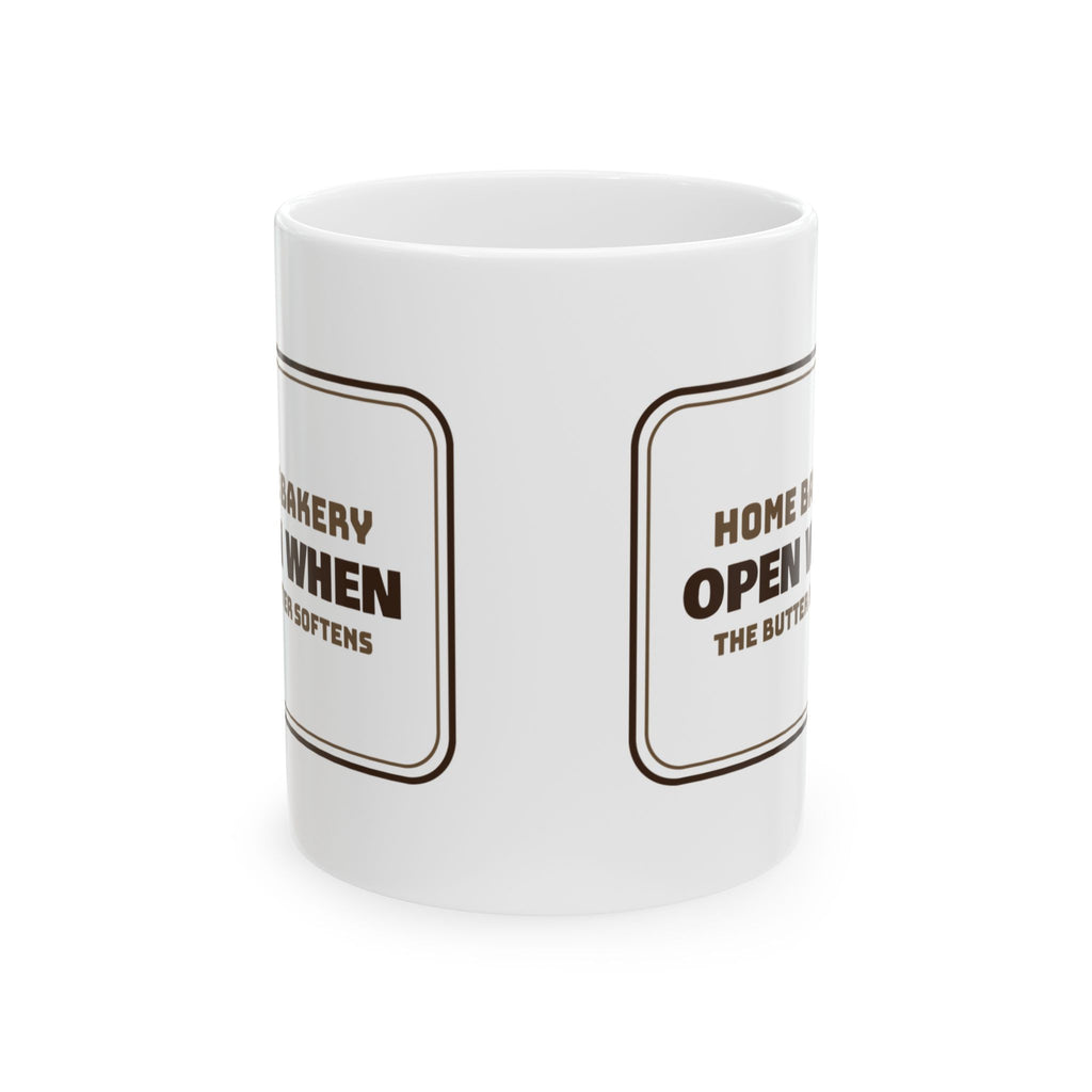 Funny Baking Coffee Mug Open When The Butter Softens