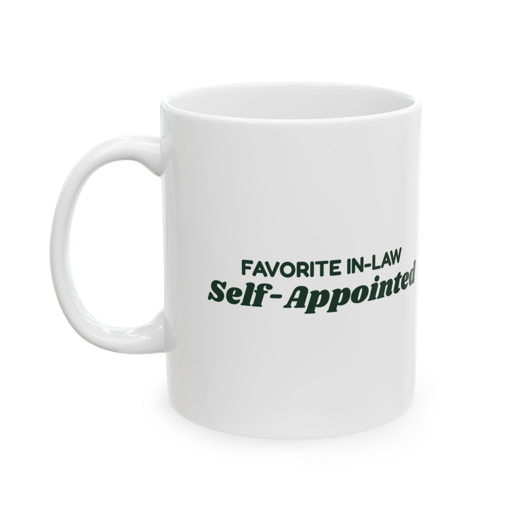 Funny Christmas Coffee Mug Favorite In-Law Self-Appointed For In-Laws