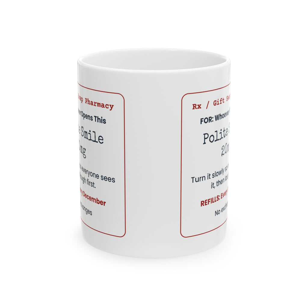 Funny White Elephant Coffee Mug Polite Smile 20mg Prescription Label