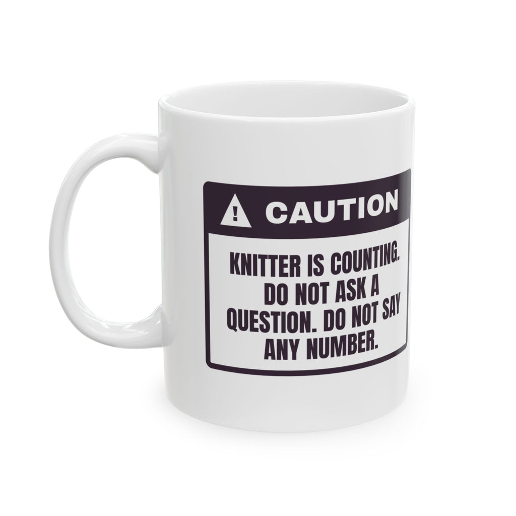 Funny Knitting Coffee Mug Do Not Say A Number Out Loud