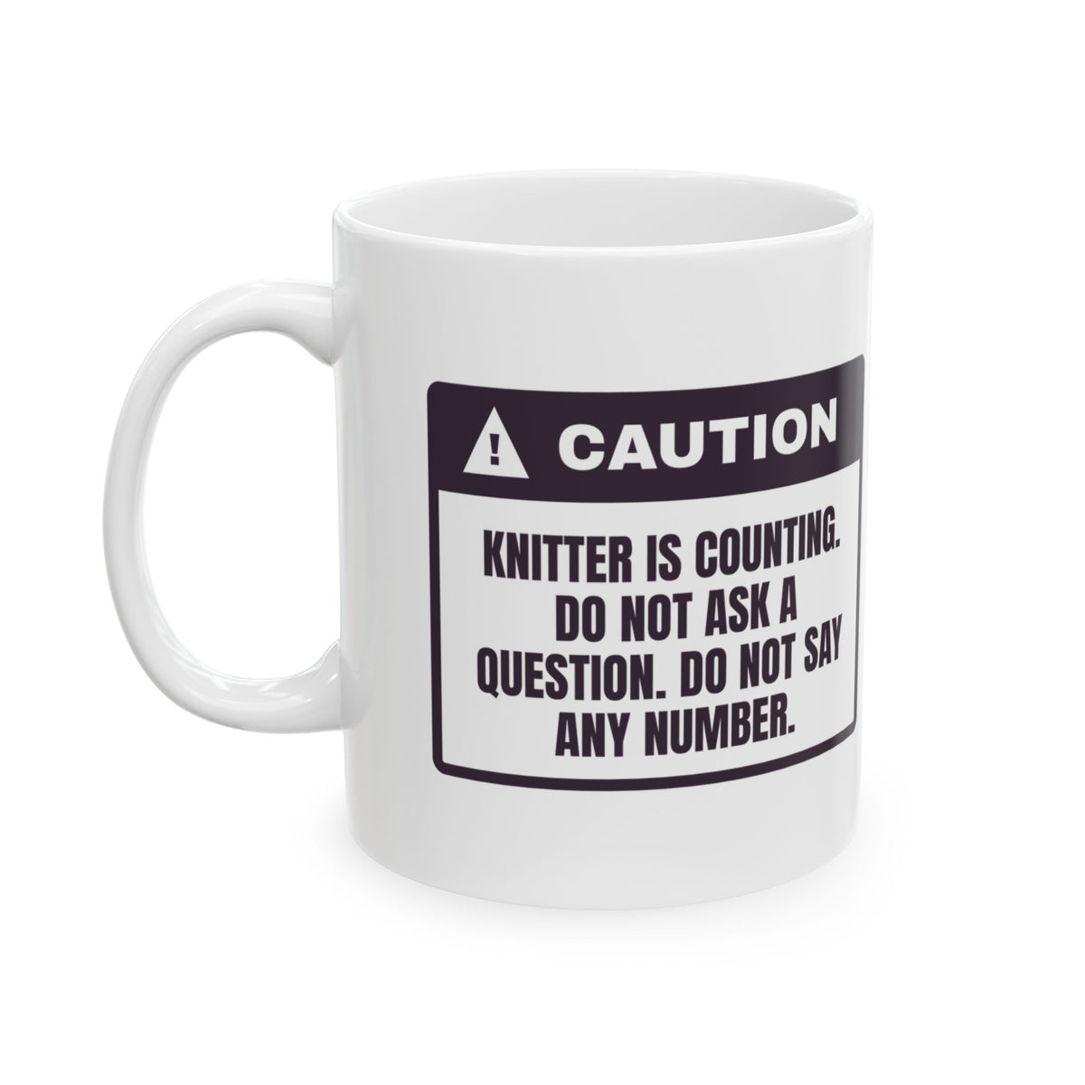 Funny Knitting Coffee Mug Do Not Say A Number Out Loud