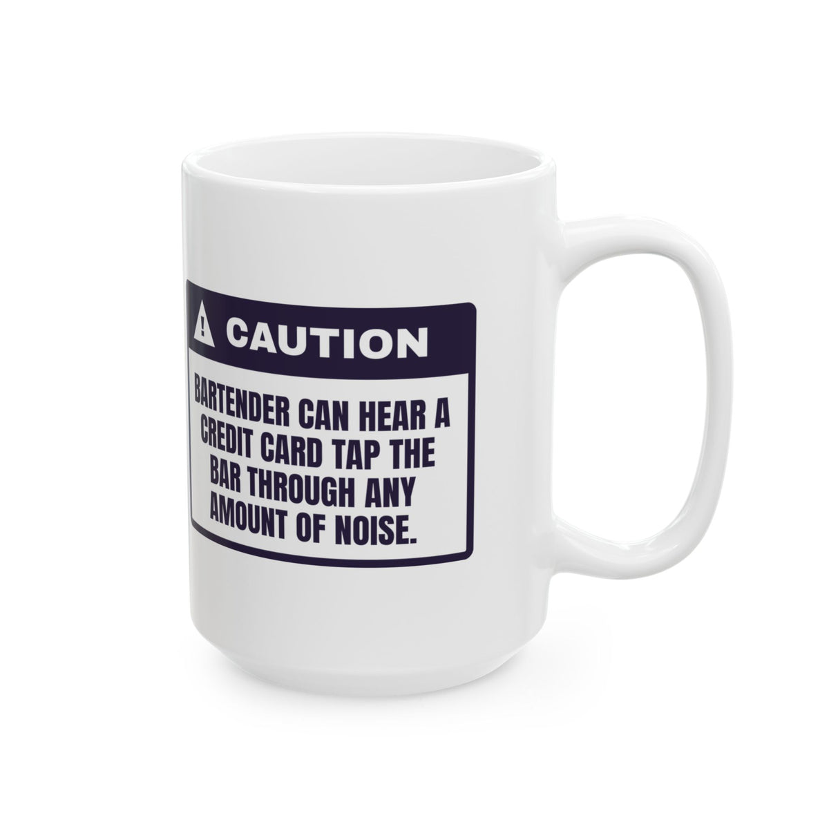 Funny Bartender Coffee Mug Hears A Card Tap Through Any Noise