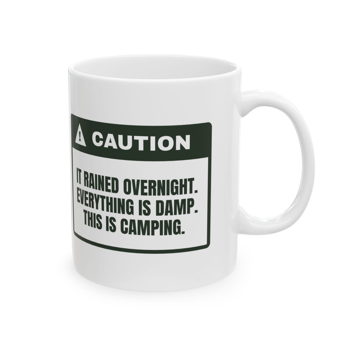 Funny Camping Coffee Mug Everything Is Damp This Is Camping