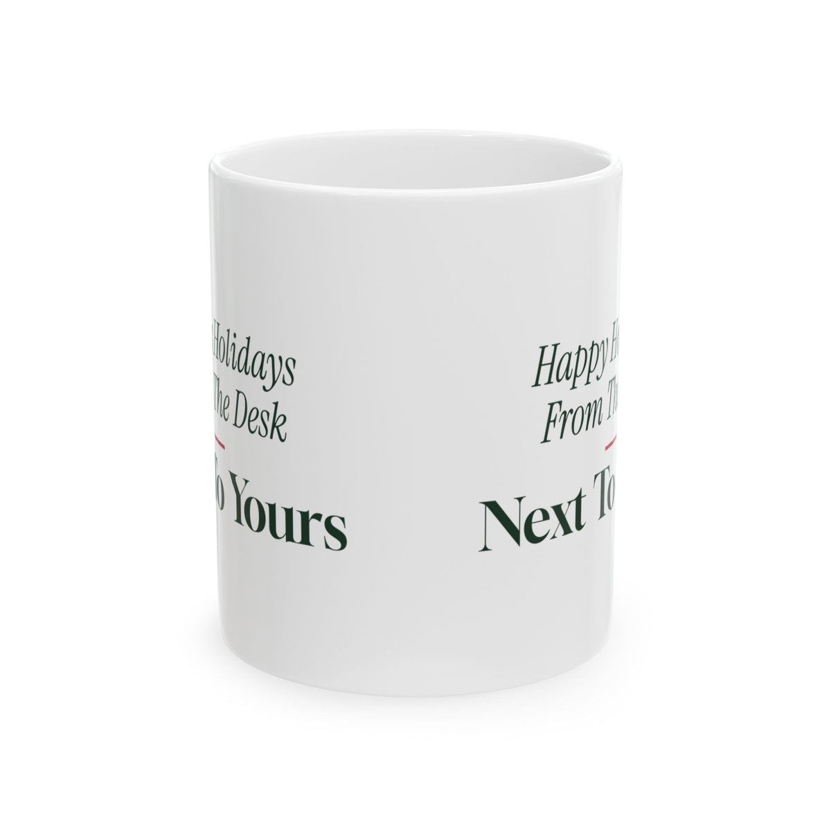 Christmas Coffee Mug For Coworkers Happy Holidays From The Desk Nearby