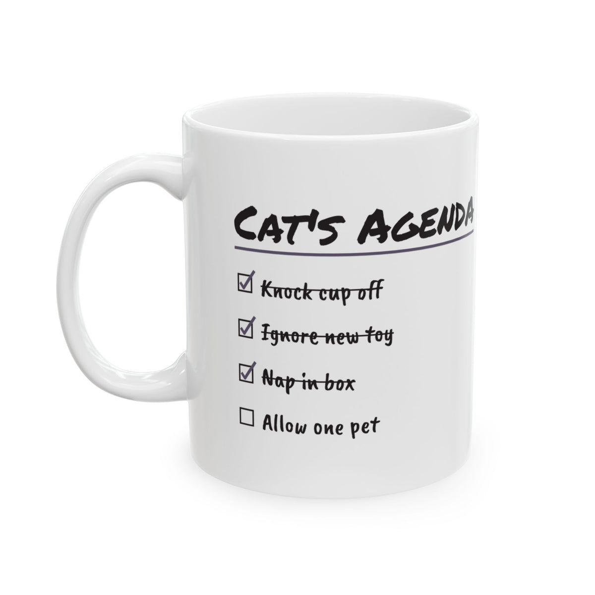 Funny Cat Coffee Mug Cat's Agenda Allow One Pet For Cat Lovers