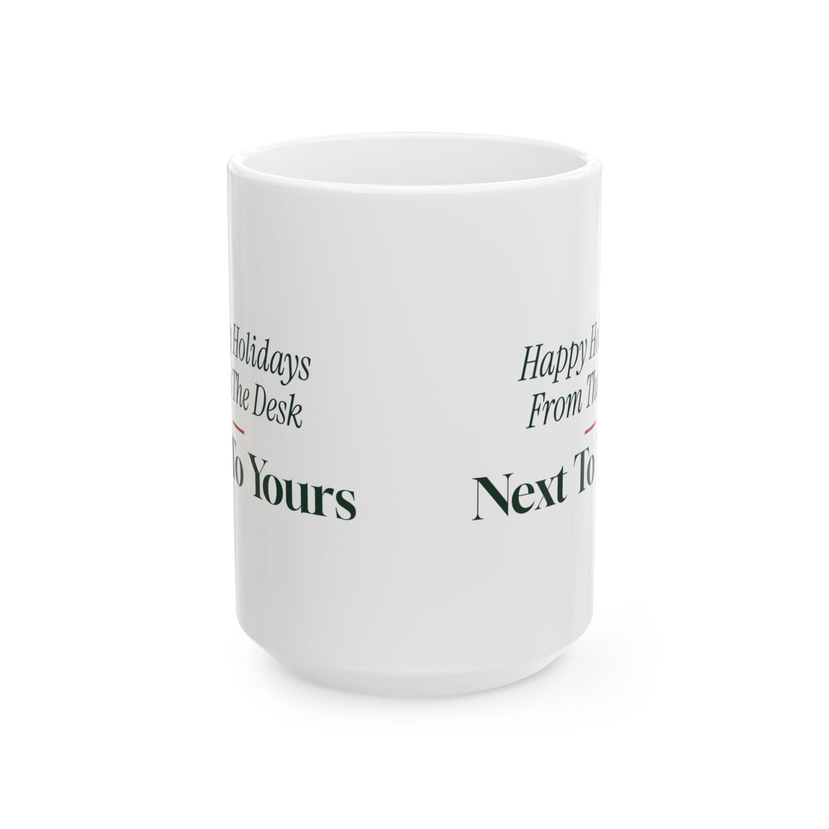 Christmas Coffee Mug For Coworkers Happy Holidays From The Desk Nearby