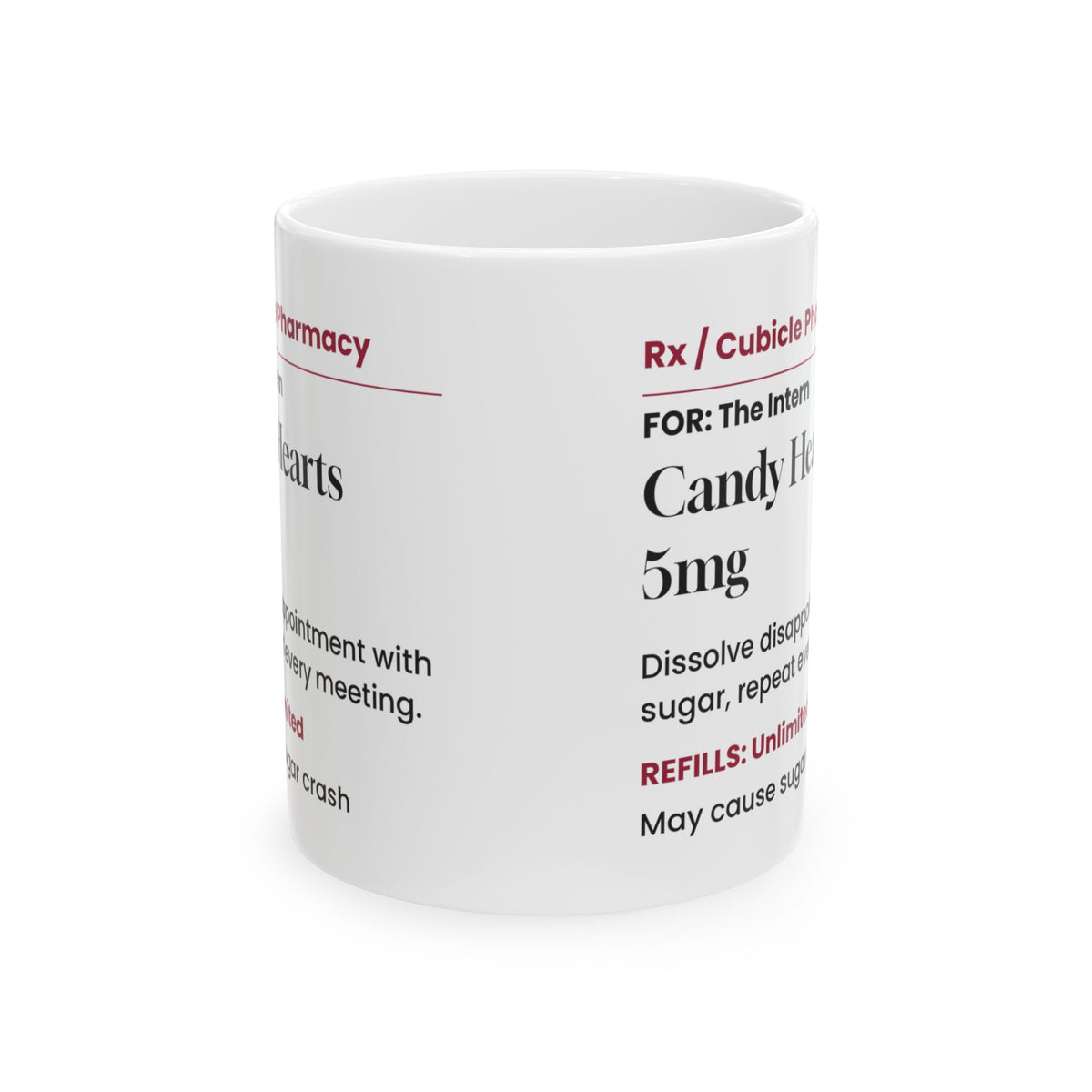 Funny Candy Hearts Prescription Coffee Mug For Interns