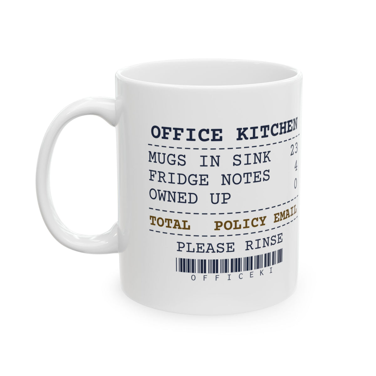 Funny Office Coffee Mug Mugs In The Sink 23 Policy Email Receipt