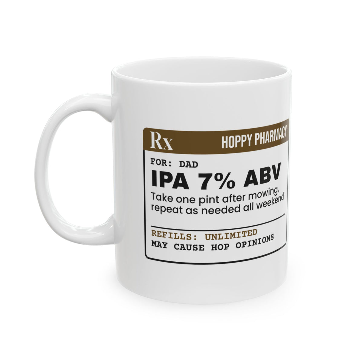 Dad's Prescription IPA Coffee Mug For Him