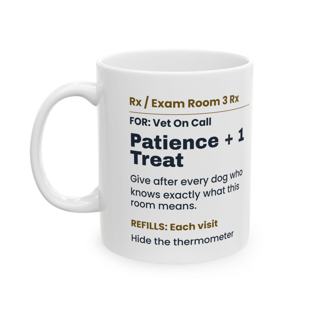 Funny Veterinarian Coffee Mug Patience Prescription For Vets