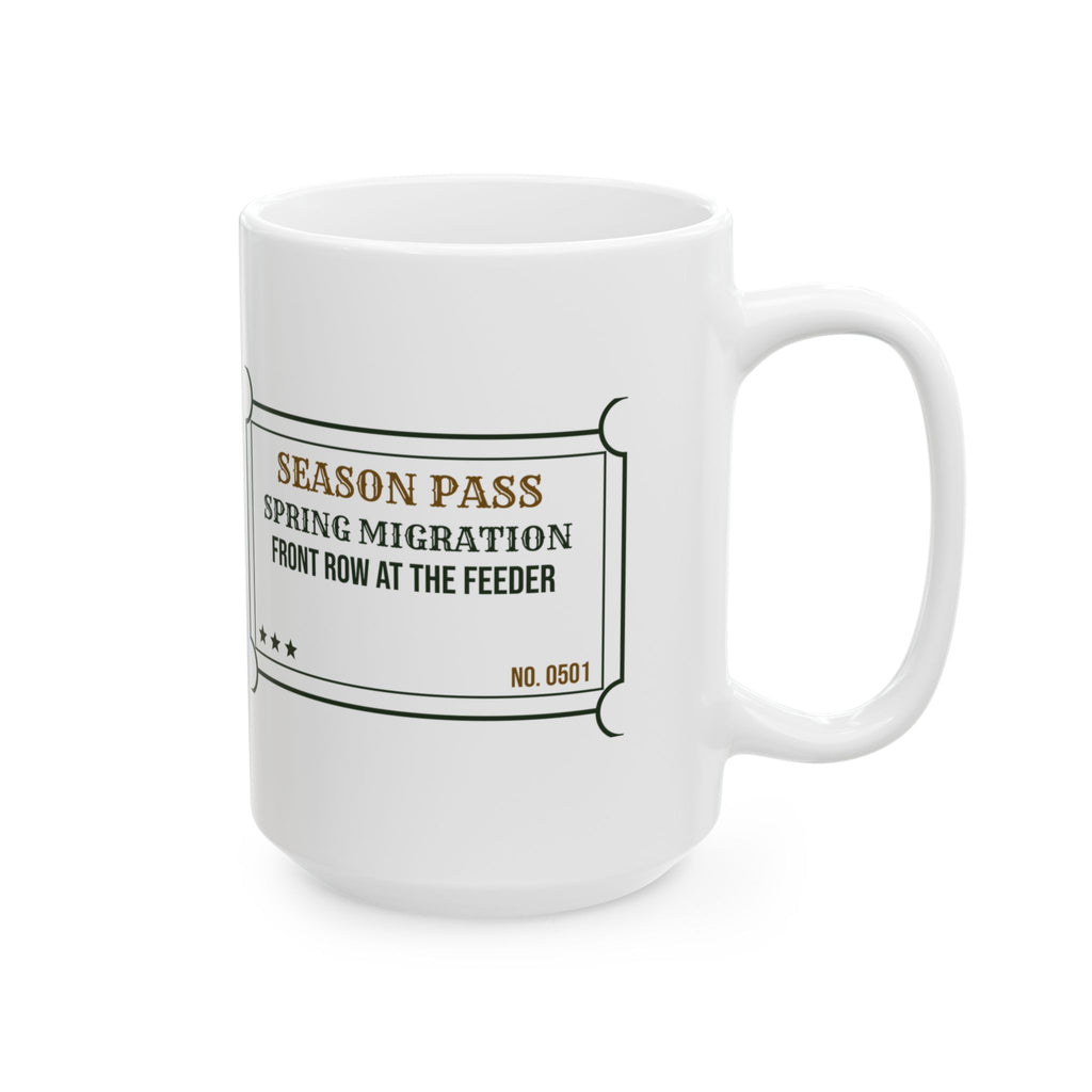 Funny Bird Watching Coffee Mug Spring Migration Front Row Seat Ticket