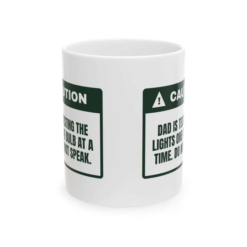 Funny Christmas Coffee Mug Dad Testing The Lights Warning For Dad