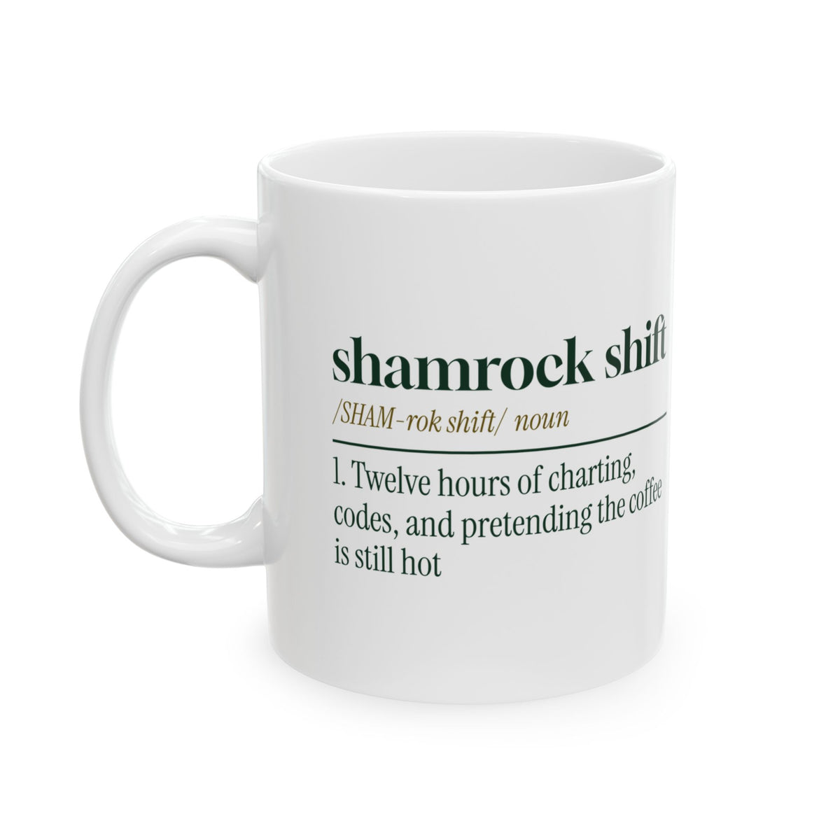 Funny Nurse Mug Shamrock Shift Defined For Nurses