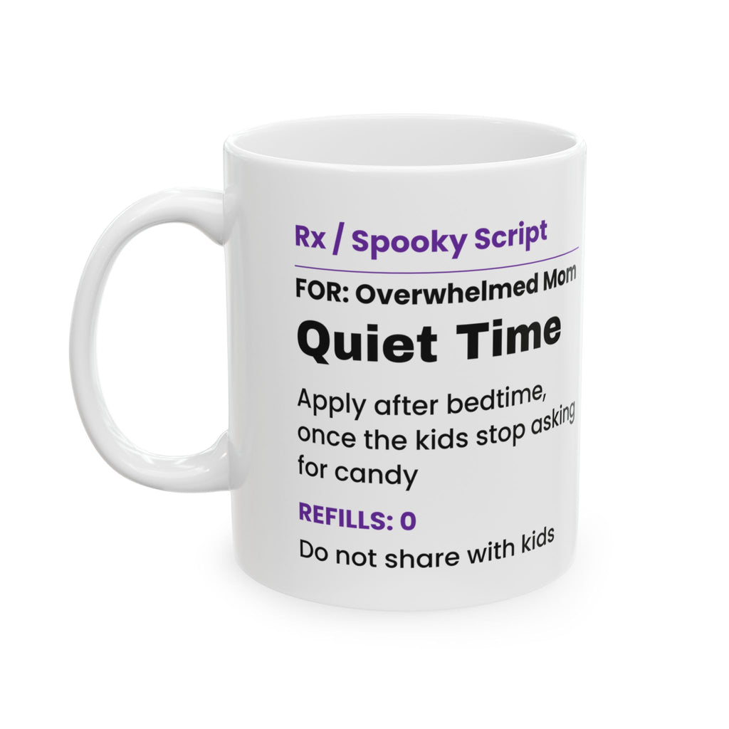 Funny Halloween Coffee Mug Quiet Time Prescription For Moms