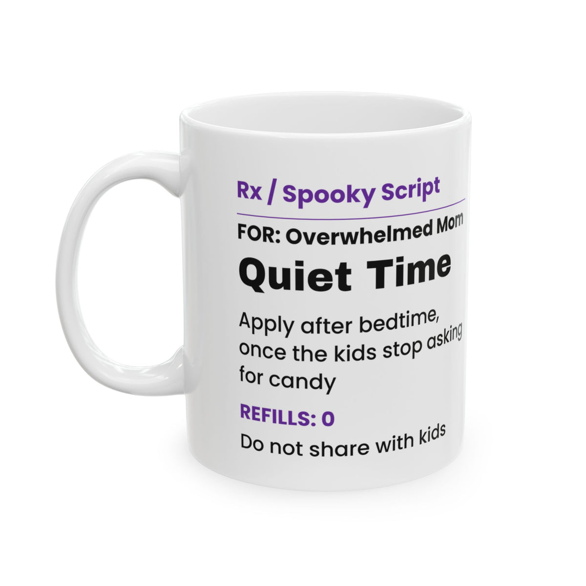 Funny Halloween Coffee Mug Quiet Time Prescription For Moms