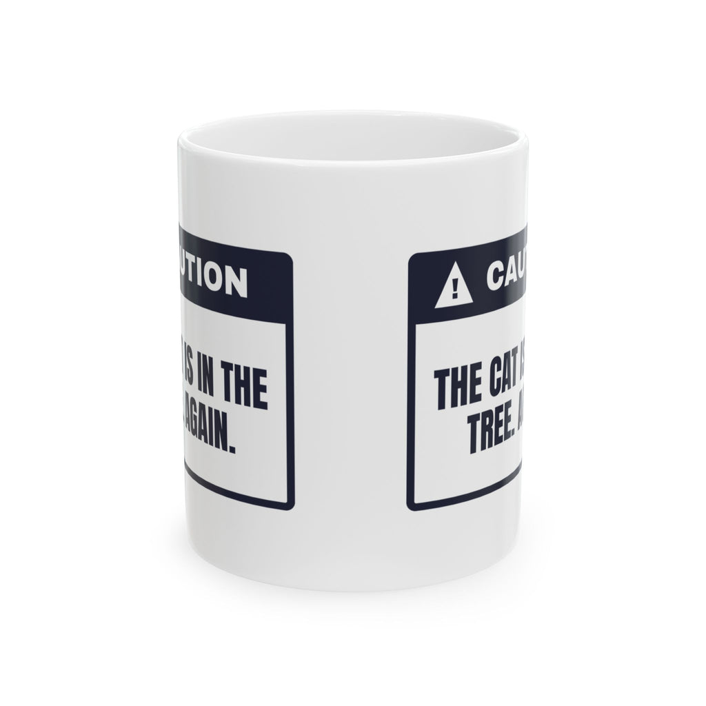 Funny Christmas Cat Coffee Mug The Cat Is In The Tree Again