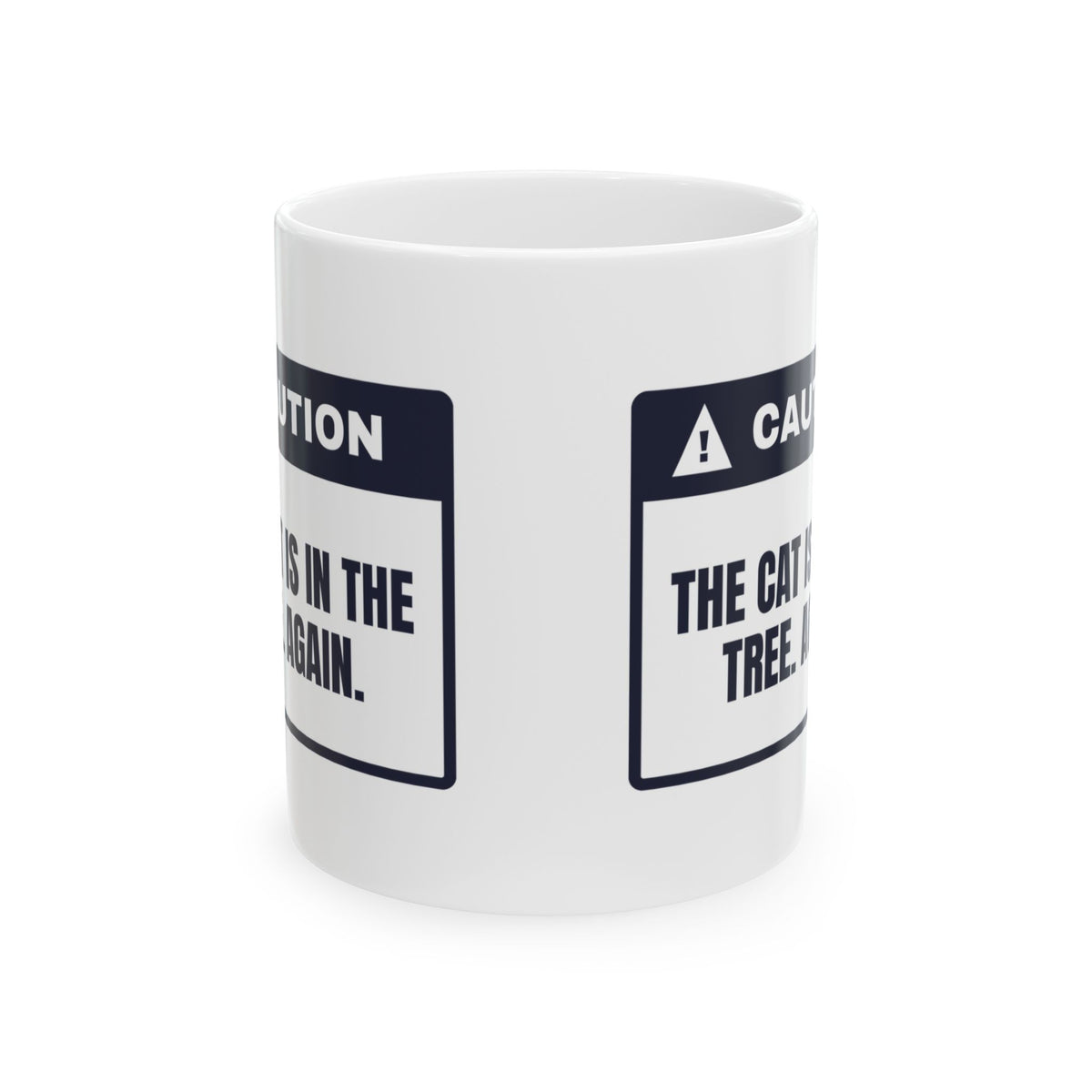 Funny Christmas Cat Coffee Mug The Cat Is In The Tree Again