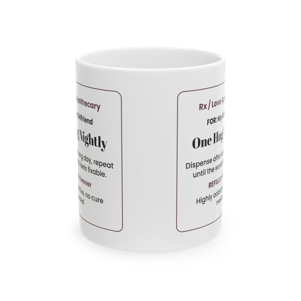 Funny Girlfriend Coffee Mug One Hug Nightly For Girlfriend