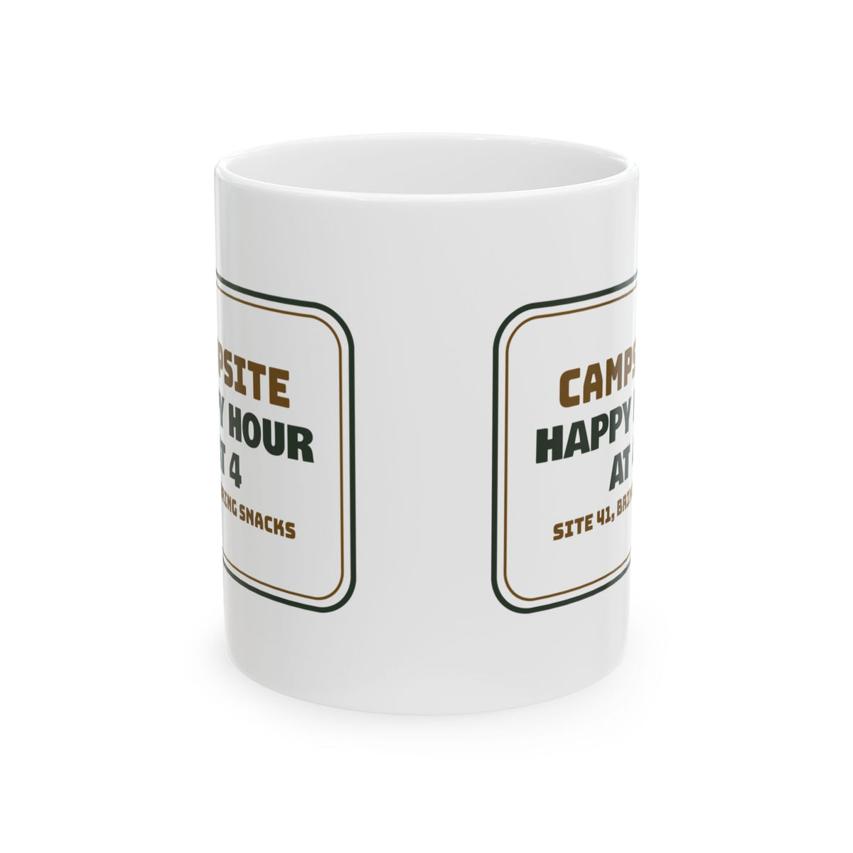 Funny RV Coffee Mug Happy Hour At 4 Site 41 Bring Snacks