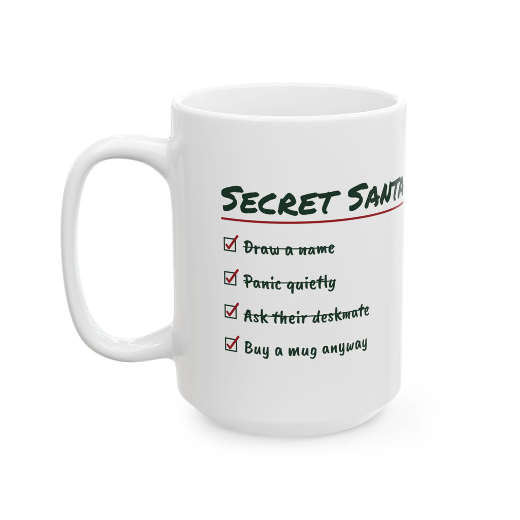 Funny Secret Santa Coffee Mug Ask Their Deskmate Buy A Mug Anyway