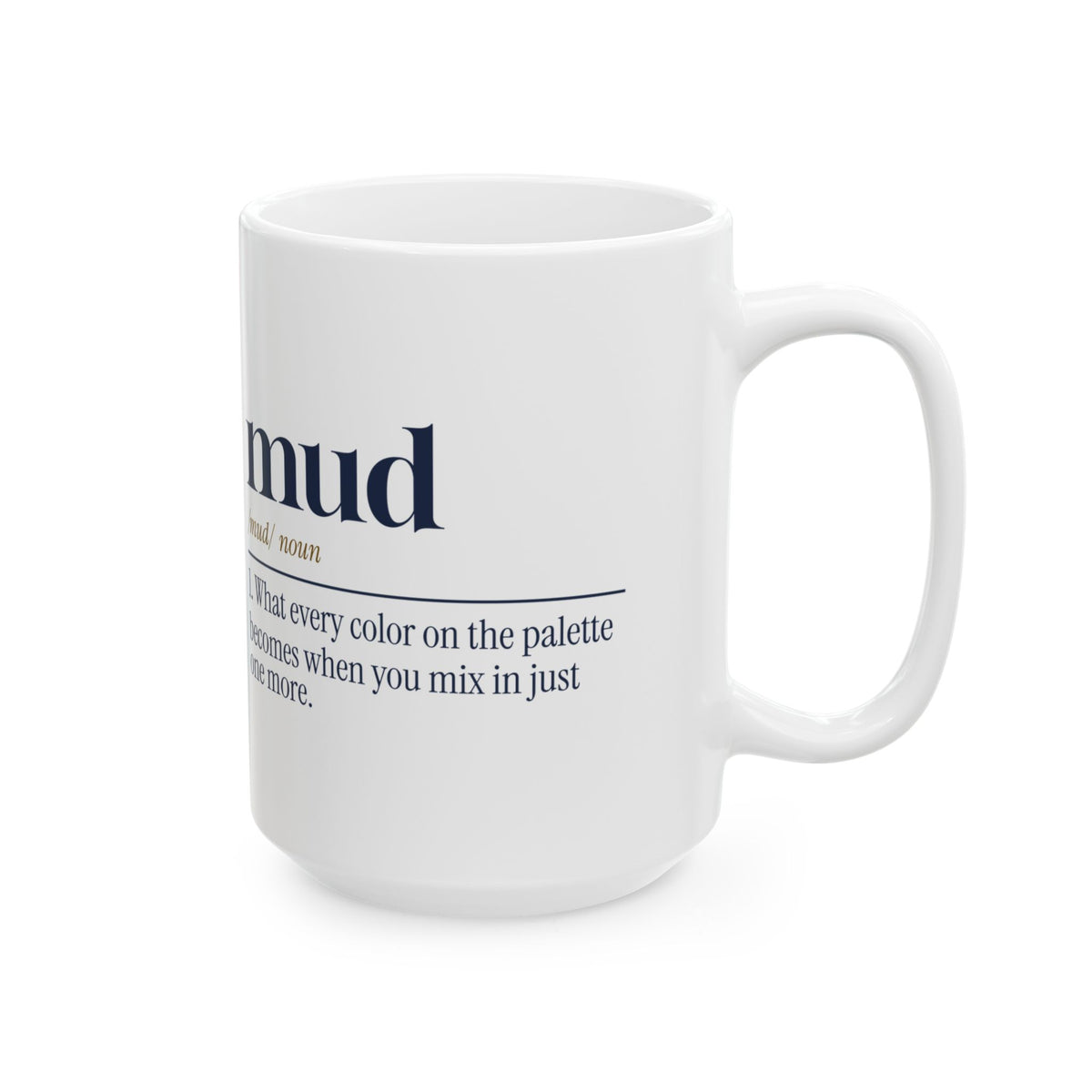 Funny Painting Coffee Mug Mud Dictionary Definition For Painters