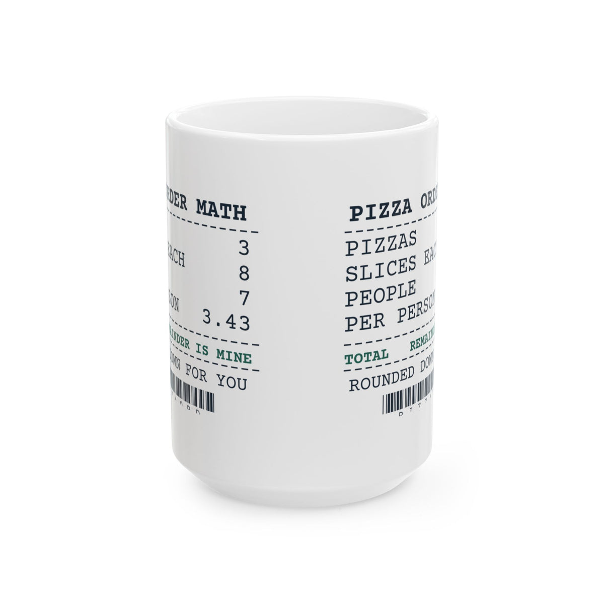 Funny Math Coffee Mug Pizza Order Math Remainder Is Mine For Math Lovers