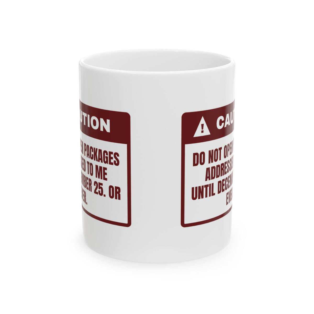 Funny Christmas Shopping Coffee Mug Do Not Open My Packages Warning