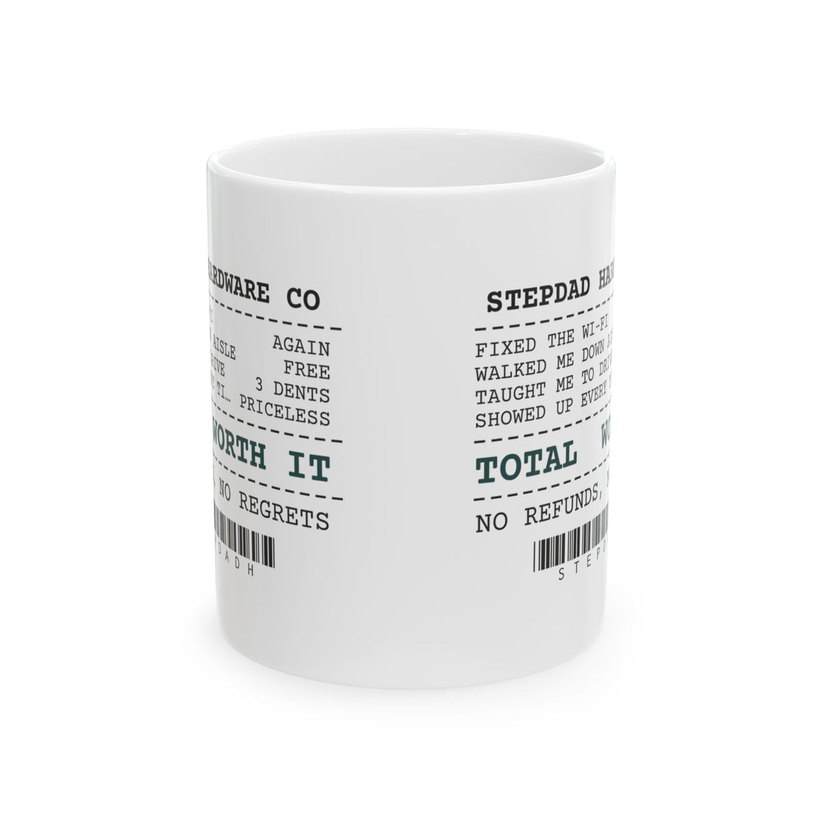 Stepdad Coffee Mug Showed Up Every Time