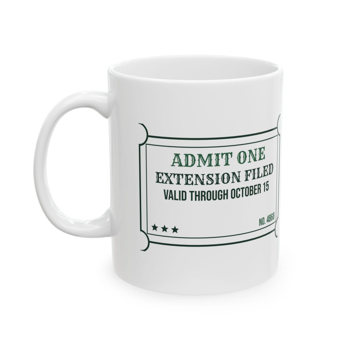 Funny Accountant Coffee Mug Extension Filed Ticket For Accountants