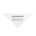 Funny Paraeducator Dog Bandana Dictionary Definition For Para Staff