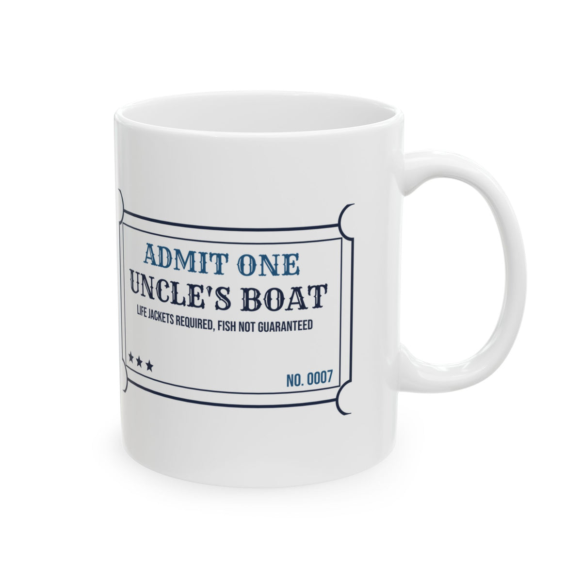 Funny Uncle Coffee Mug Uncle's Boat Fish Not Guaranteed Ticket