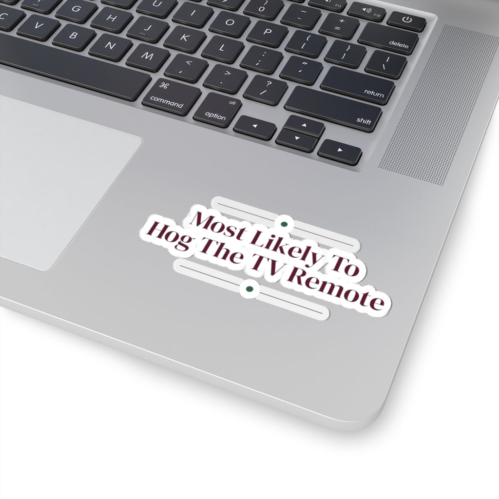 Funny Christmas Sticker Most Likely To Hog The TV Remote Family
