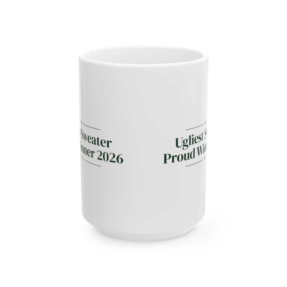 Ugly Sweater Contest Coffee Mug Ugliest Sweater Proud Winner 2026