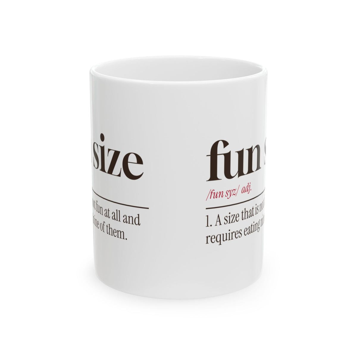 Funny Chocolate Lover Coffee Mug Fun Size Definition