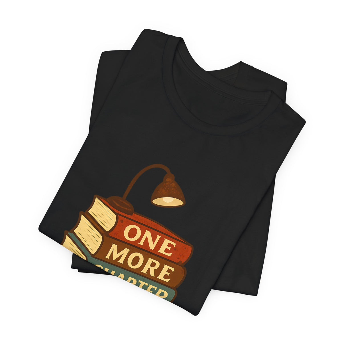 One More Chapter Funny Book Lover Reading Shirt