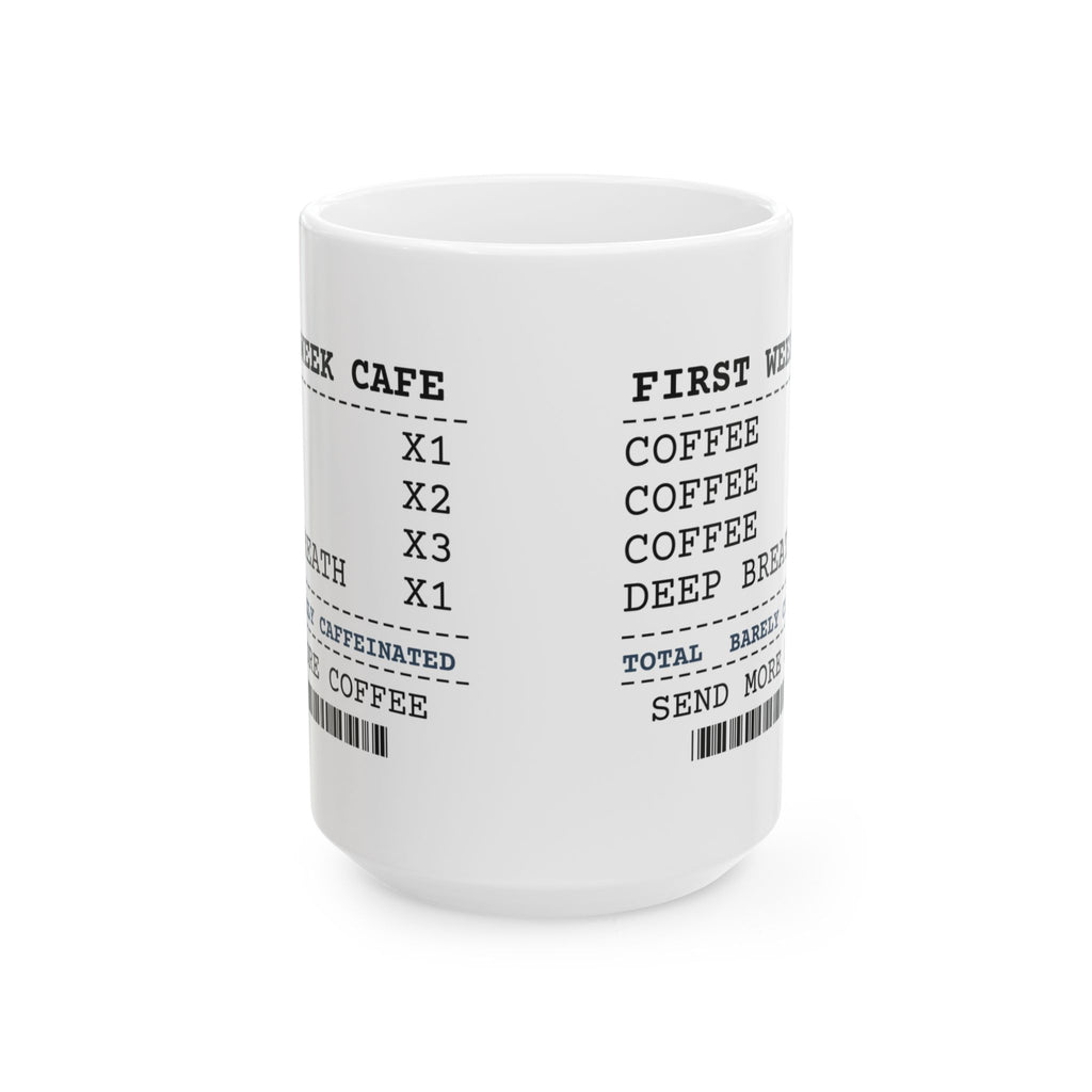 Funny Teacher Coffee Mug First Week Coffee Receipt For Teachers