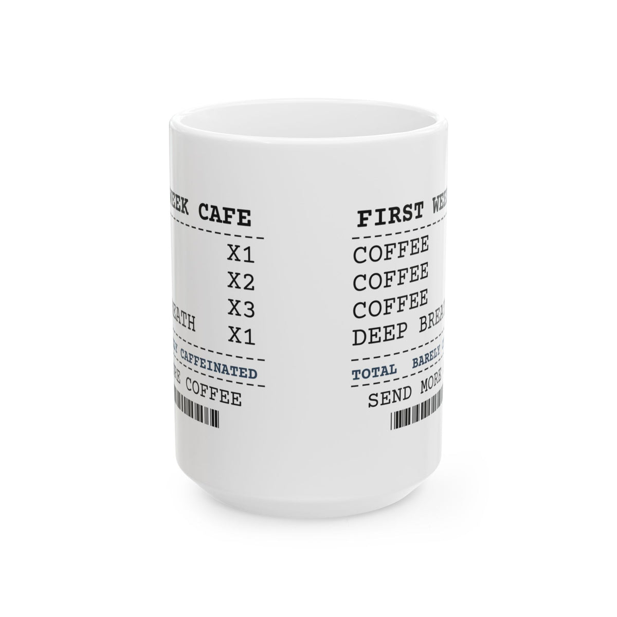 Funny Teacher Coffee Mug First Week Coffee Receipt For Teachers