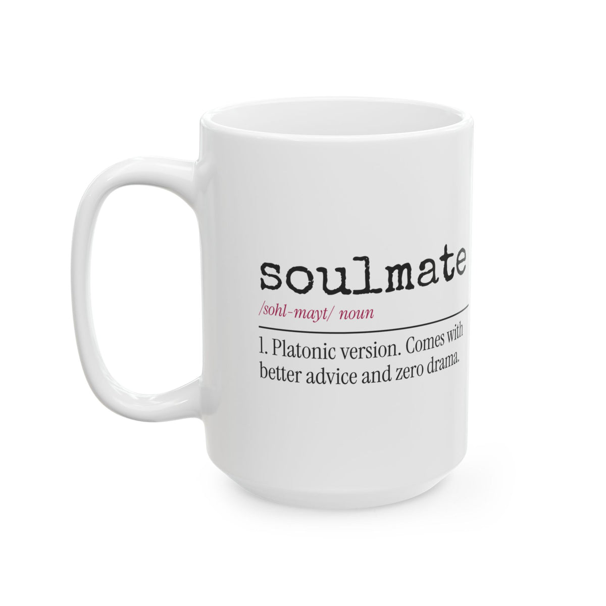 Funny Best Friend Coffee Mug Soulmate Definition For Her