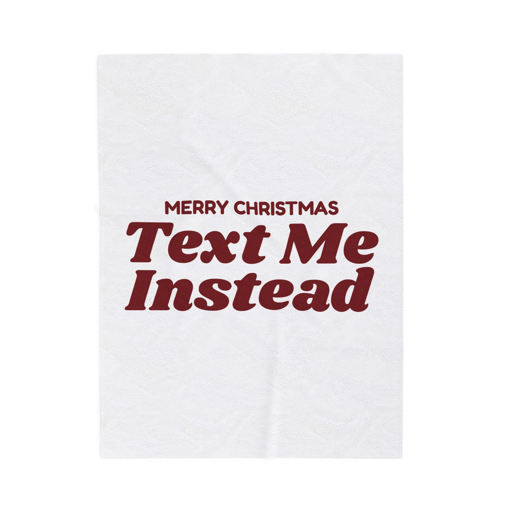 Funny Christmas Throw Blanket Merry Christmas Text Me Instead